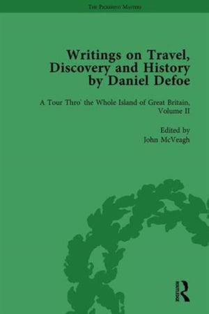 Writings on Travel, Discovery and History by Daniel Defoe, Part I Vol 2