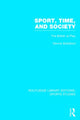 Book cover of: Sport, Time and Society (RLE Sports Studies)