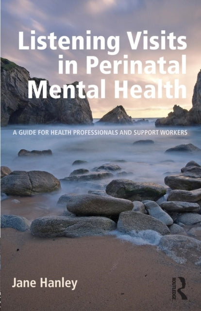 Book cover of: Listening Visits in Perinatal Mental Health. By: Jane Hanley