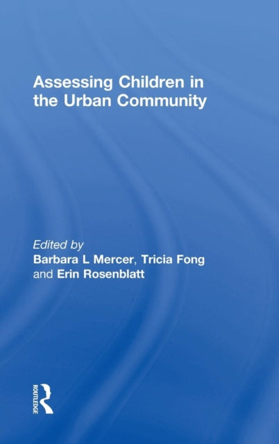 Book cover of: Assessing Children in the Urban Community. By: Barbara L. Mercer