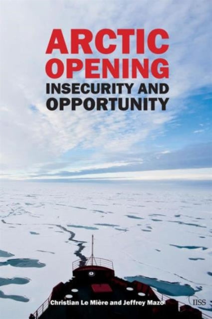 Book cover of: Arctic Opening. By: Christian LeMiere