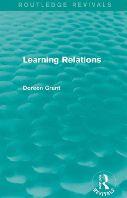 Learning Relations (Routledge Revivals)