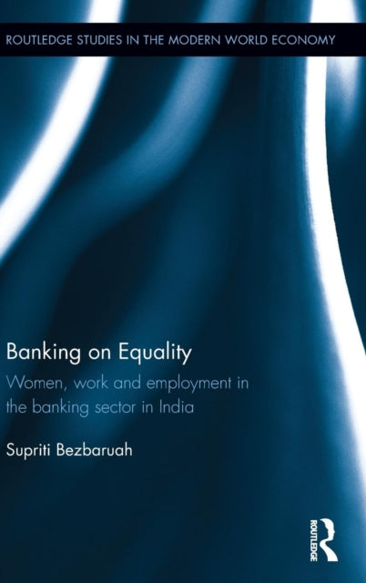 Book cover of: Banking on Equality. By: Supriti Bezbaruah