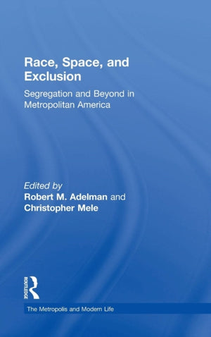 Race, Space, and Exclusion