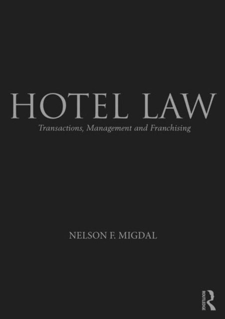 Book cover of: Hotel Law. By: Nelson Migdal