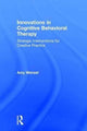 Book cover of: Innovations in Cognitive Behavioral Therapy. By: Amy Wenzel