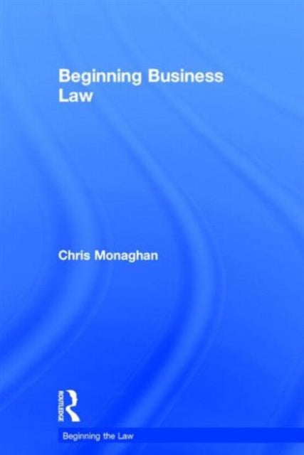 Book cover of: Beginning Business Law. By: Chris Monaghan