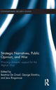 Book cover of: Strategic Narratives, Public Opinion and War. By: Beatrice de Graaf