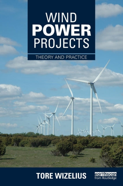 Book cover of: Wind Power Projects. By: Tore Wizelius