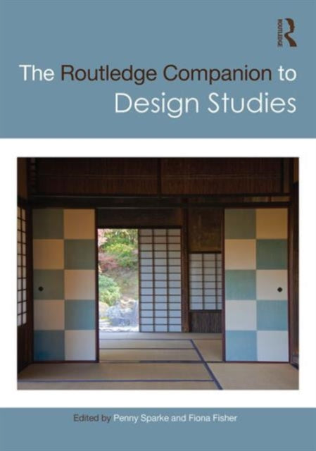 Book cover of: Routledge Companion to Design Studies. By: Penny Sparke