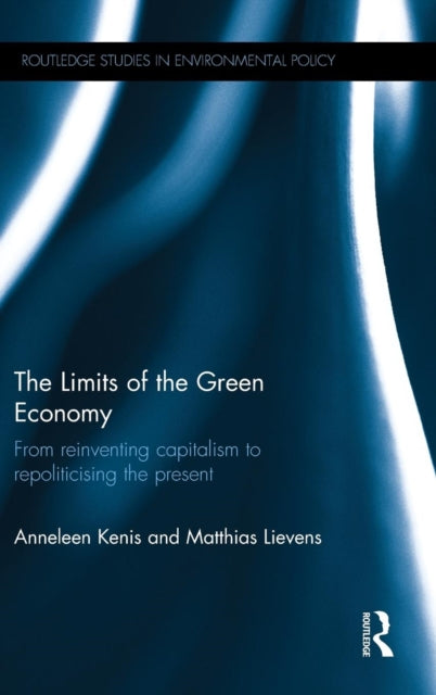 Book cover of: Limits of the Green Economy. By: Anneleen Kenis