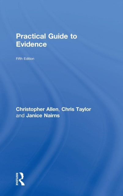Book cover of: Practical Guide to Evidence. By: Christopher Allen