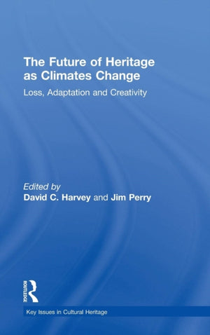 Future of Heritage as Climates Change