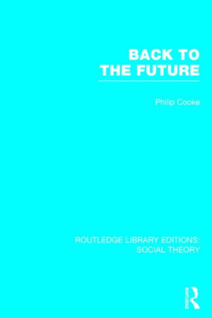 Back to the Future (RLE Social Theory)