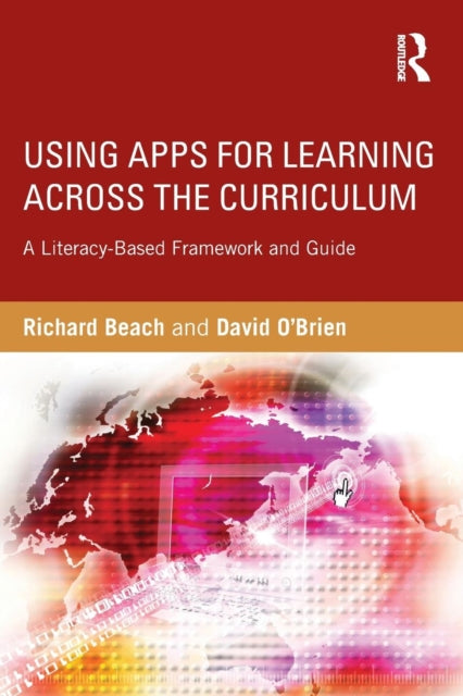 Book cover of: Using Apps for Learning Across the Curriculum. By: Richard Beach