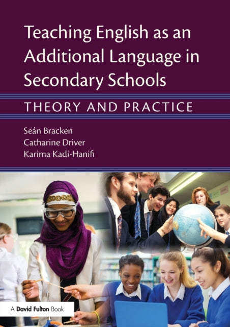 Book cover of: Teaching English as an Additional Language in Secondary Schools. By: Sean Bracken