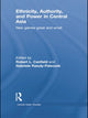 Book cover of: Ethnicity, Authority, and Power in Central Asia. By: Robert L. Canfield