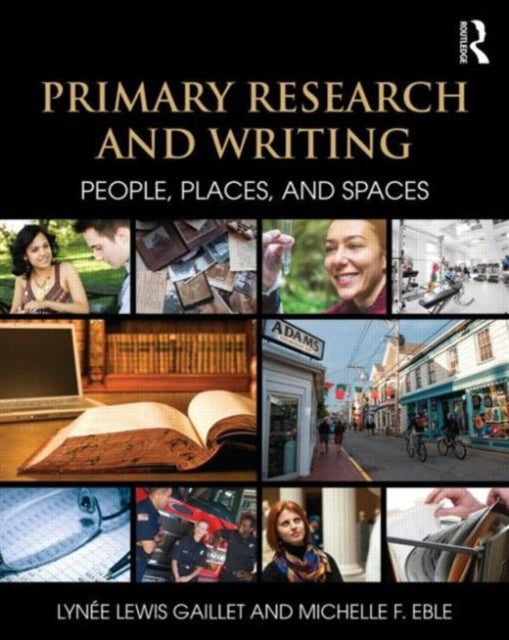 Book cover of: Primary Research and Writing. By: Lynee Lewis Gaillet
