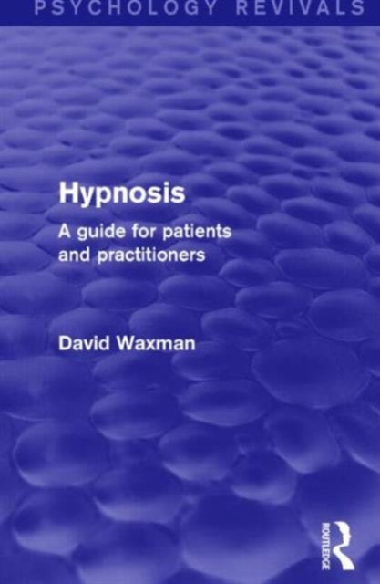Book cover of: Hypnosis (Psychology Revivals). By: David Waxman