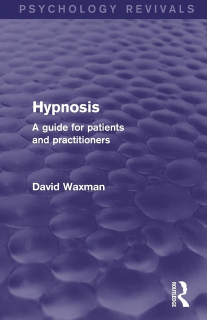 Book cover of: Hypnosis (Psychology Revivals). By: David Waxman