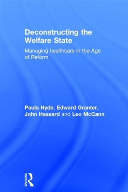 Book cover of: Deconstructing the Welfare State. By: Paula Hyde