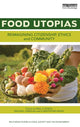 Book cover of: Food Utopias. By: Paul Stock
