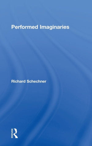Performed Imaginaries