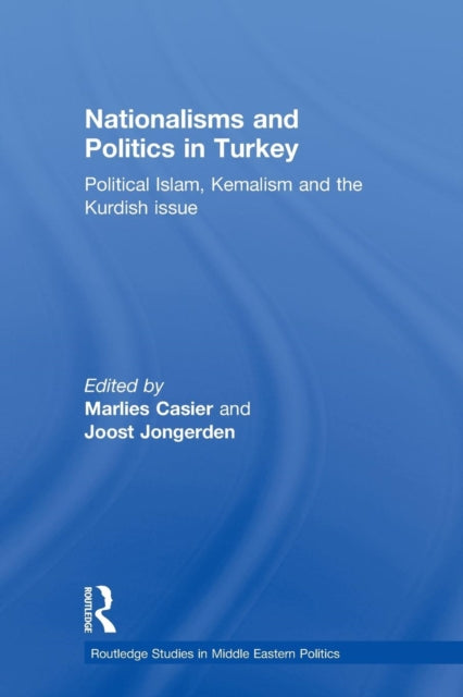 Book cover of: Nationalisms and Politics in Turkey. By: Marlies Casier