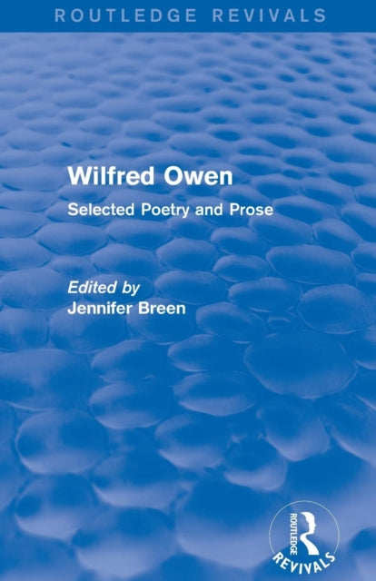 Book cover of: Wilfred Owen (Routledge Revivals). By: Jennifer Breen
