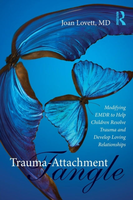 Trauma-Attachment Tangle