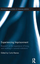 Book cover of: Experiencing Imprisonment. By: Carla Reeves