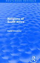 Book cover of: Religions of South Africa (Routledge Revivals). By: David Chidester