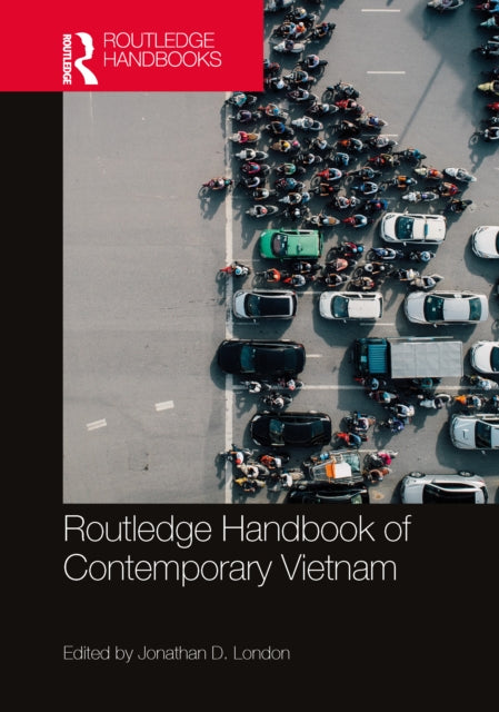 Book cover of: Routledge Handbook of Contemporary Vietnam. By: Jonathan D. London