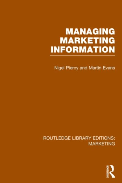 Book cover of: Managing Marketing Information (RLE Marketing)