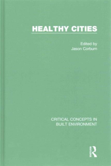 Book cover of: Healthy Cities. By: Jason Corburn