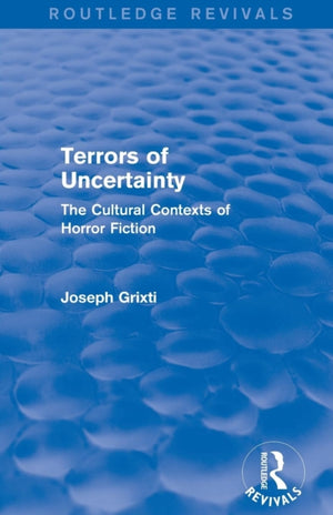 Terrors of Uncertainty (Routledge Revivals)