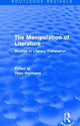 Book cover of: Manipulation of Literature (Routledge Revivals). By: Theo Hermans