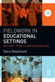 Book cover of: Fieldwork in Educational Settings. By: Sara Delamont