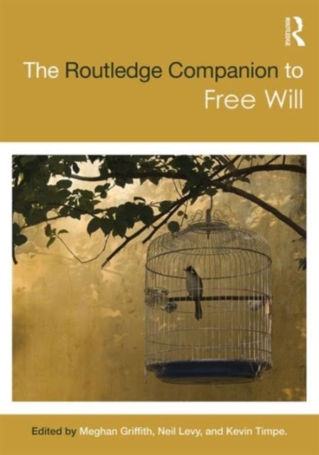 Book cover of: Routledge Companion to Free Will