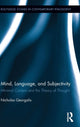 Book cover of: Mind, Language and Subjectivity. By: Nicholas Georgalis