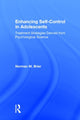 Book cover of: Enhancing Self-Control in Adolescents. By: Norman M. Brier