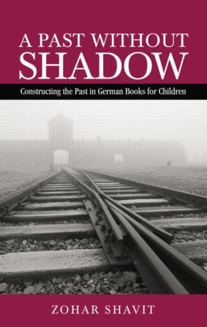 Book cover of: Past Without Shadow. By: Zohar Shavit