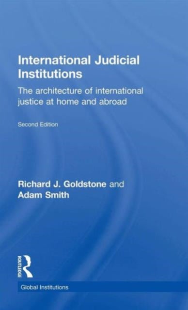 Book cover of: International Judicial Institutions. By: Richard J. Goldstone