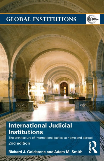Book cover of: International Judicial Institutions. By: Richard J. Goldstone