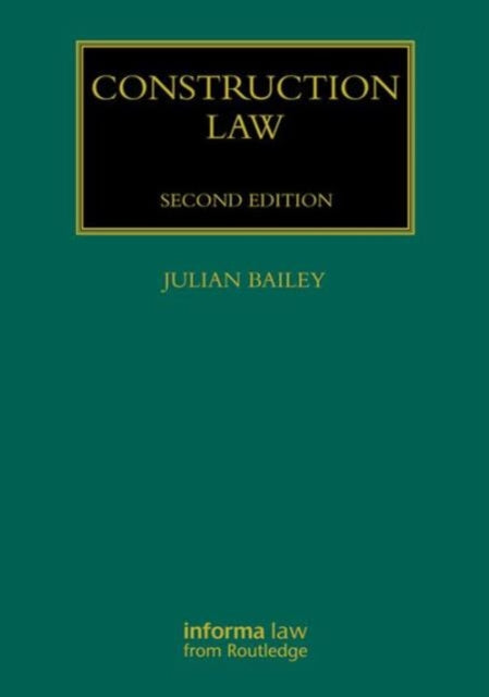 Book cover of: Construction Law. By: Julian Bailey