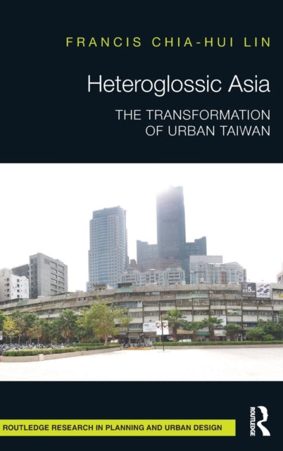 Book cover of: Heteroglossic Asia. By: Francis Chia-Hui Lin