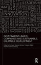 Book cover of: Government-Linked Companies and Sustainable, Equitable Development. By: Edmund Terence Gomez