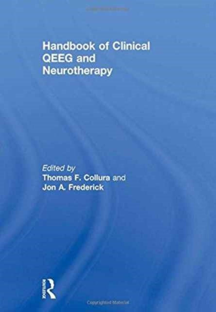 Book cover of: Handbook of Clinical QEEG and Neurotherapy. By: Thomas F. Collura