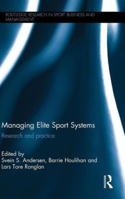 Book cover of: Managing Elite Sport Systems