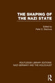 Book cover of: Shaping of the Nazi State (RLE Nazi Germany & Holocaust)